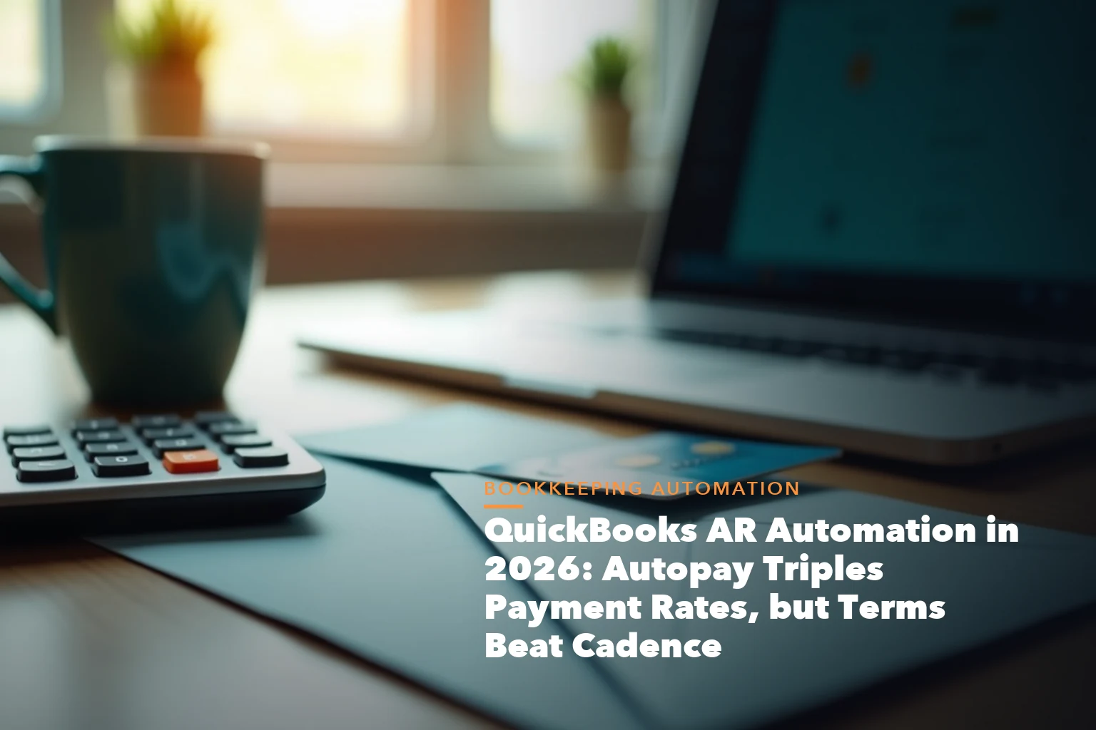Business guide visual with process steps and compliance records for QuickBooks Automation 2026 Autopay Triples