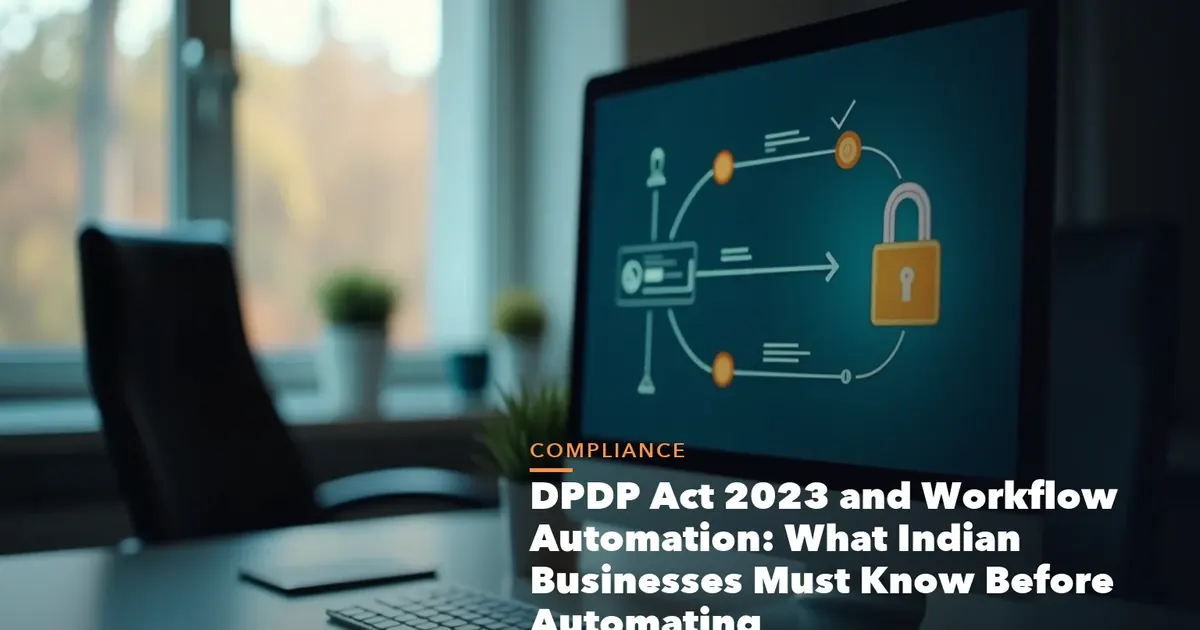 DPDP Act workflow automation compliance visual showing consent privacy notice data residency and access controls
