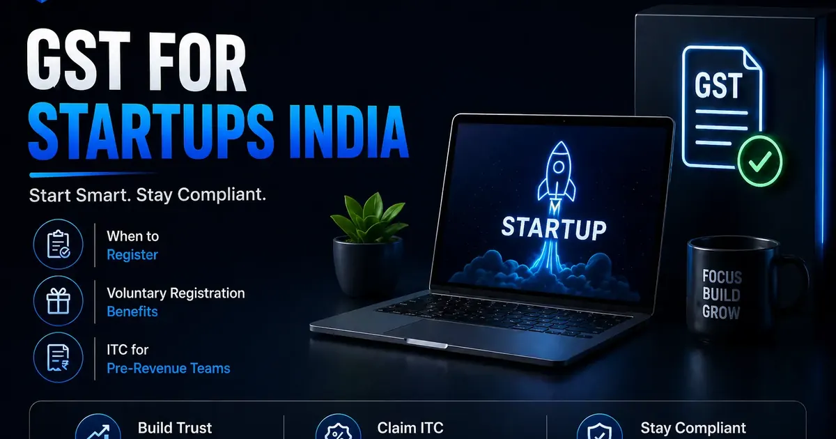 GST registration for startups in India with GST certificate laptop and launch checklist