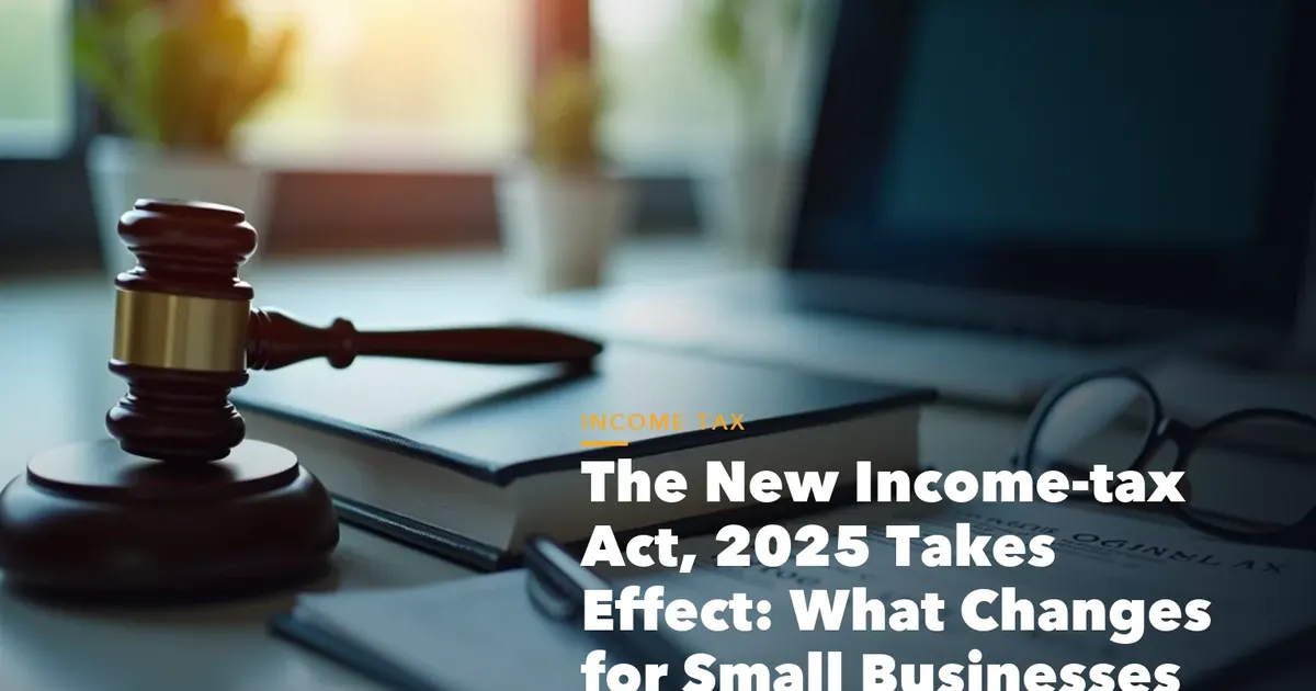 Income tax filing dashboard with ITR documents and verification steps for The New Income-tax Act, 2025 Takes Effect